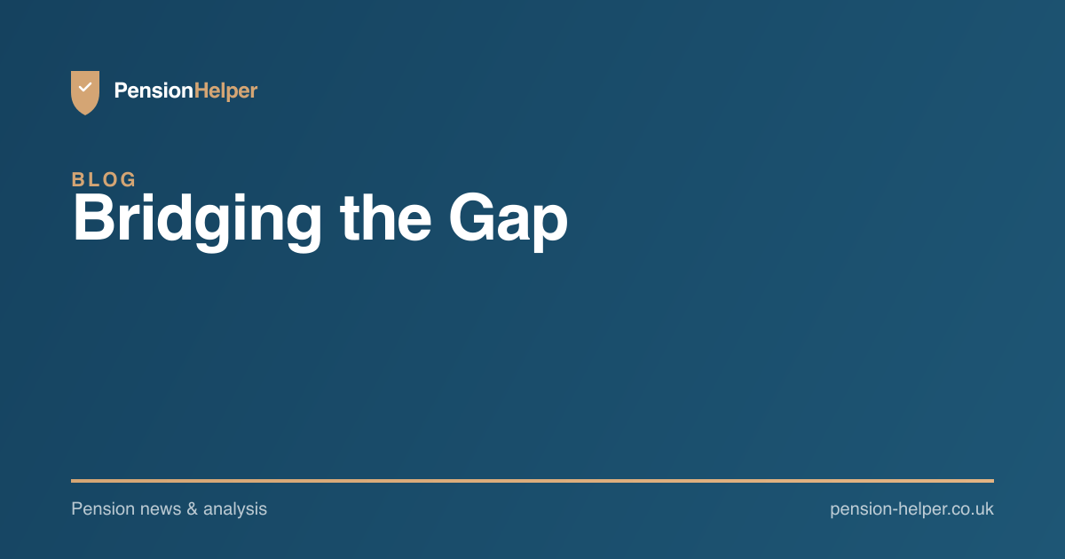 Bridging the Gap | PensionHelper