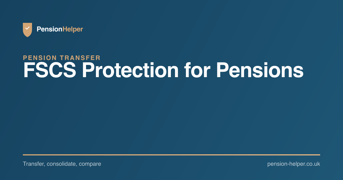 FSCS Protection for Pensions | PensionHelper